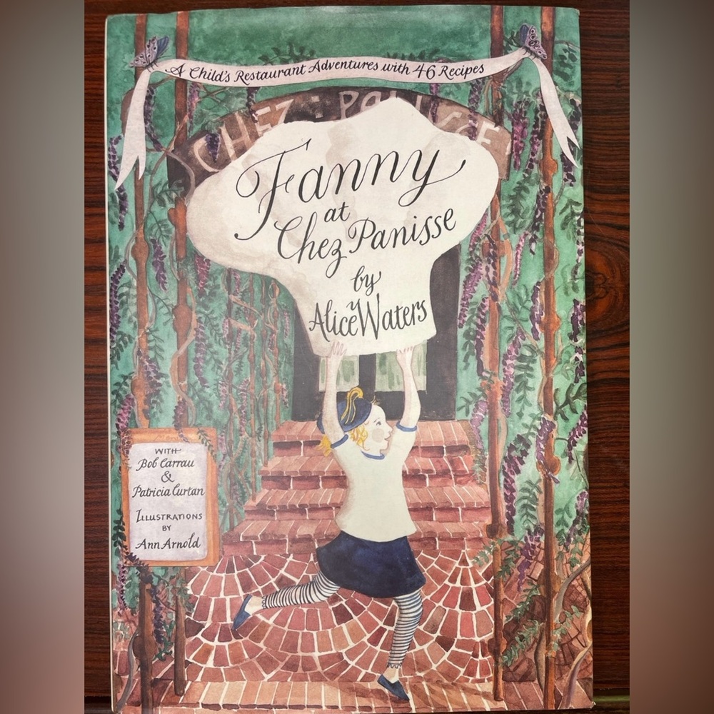 First Edition Autographed Cookbook: Fanny at Chez Panisse by Alice Waters
